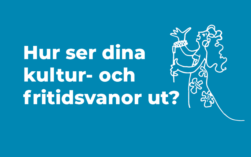 Enkät om kultur- och fritidsvanor